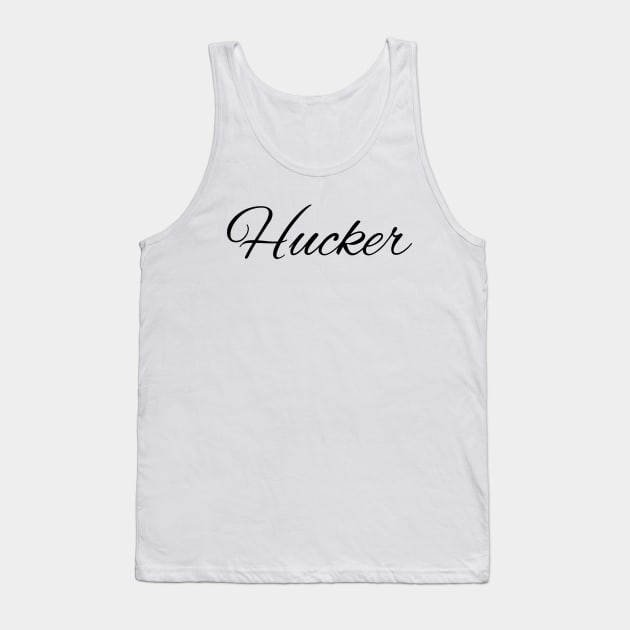 Dawsey Hucker Tank Top by Hucker Apparel